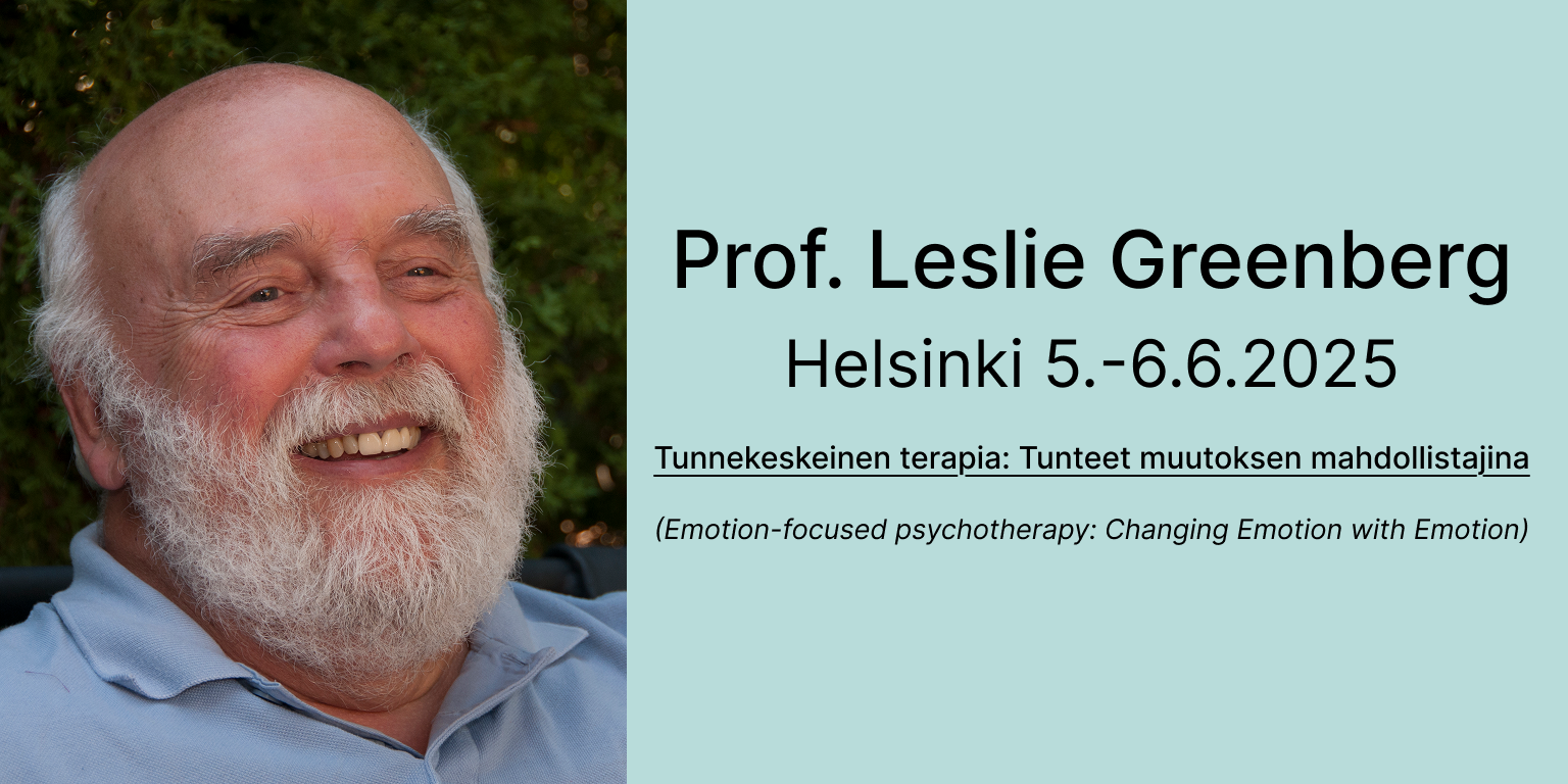 Prof. Leslie Greenberg – Tunnekeskeinen terapia: Tunteet muutoksen mahdollistajina